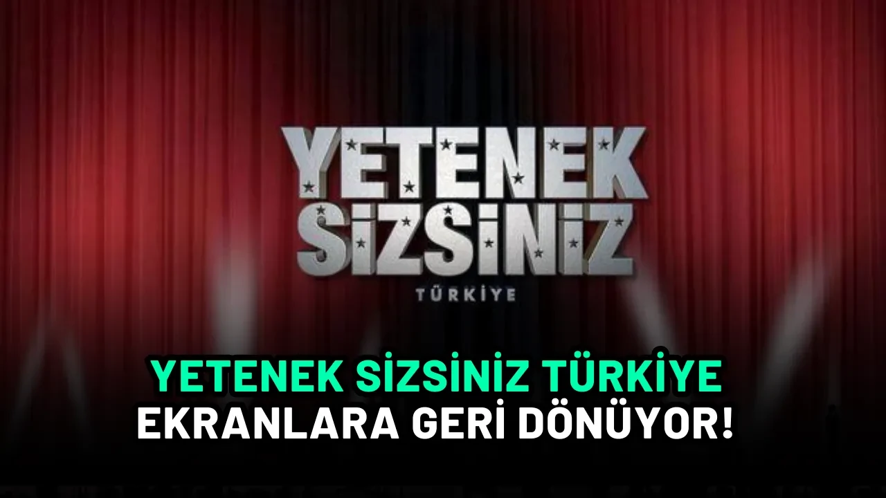 Yetenek Sizsiniz Türkiye Ekranlara Geri Dönüyor! Sürpriz İsim Jüri Koltuğunda!