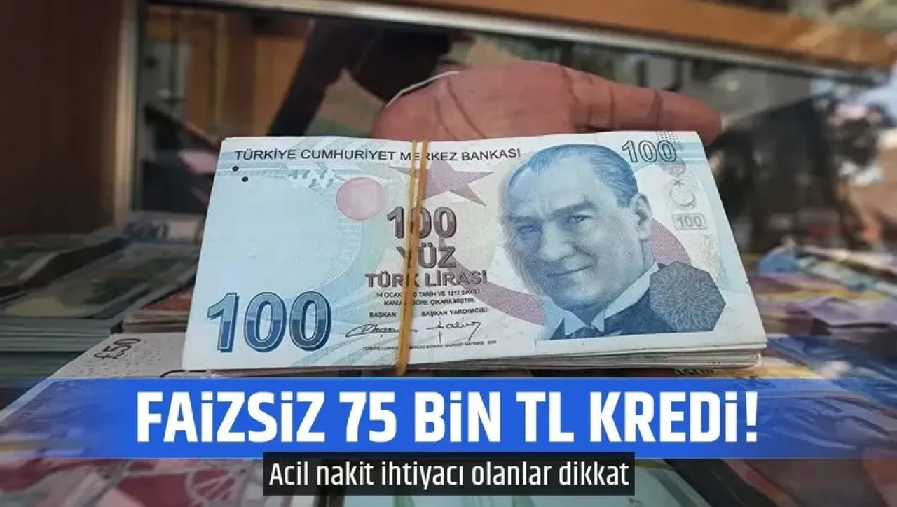 Faiz kredi üst limiti 75 bin TL oldu! Özel banka acil nakit ihtiyacı olanların için harekete geçti