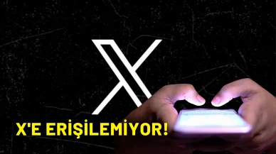 X'e (Twitter) Yine Erişilemiyor!