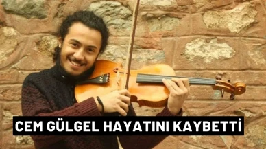 Cem Gülgel Hayatını Kaybetti