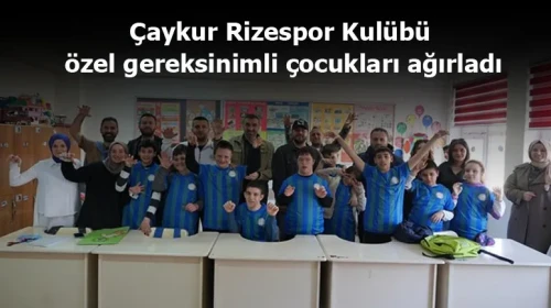 Çaykur Rizespor Kulübü, özel gereksinimli çocukları ağırladı