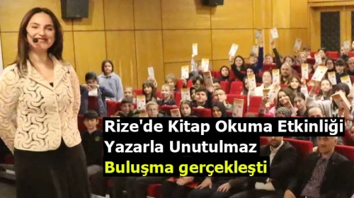 Rize'de Kitap Okuma Etkinliği: Yazarla Unutulmaz Buluşma gerçekleşti