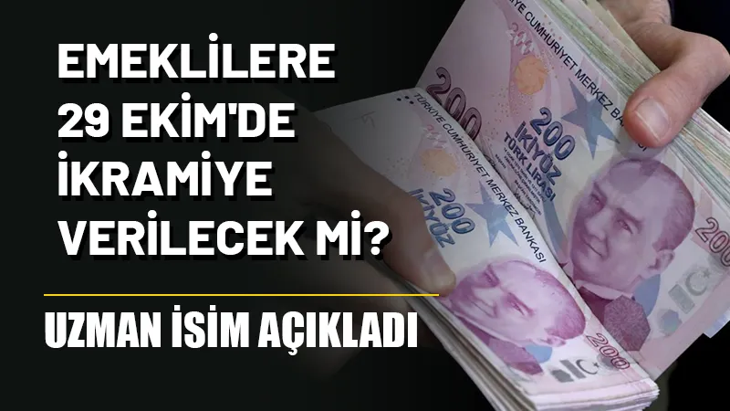 Emeklilere 29 Ekim’de ikramiye verilecek mi? Uzman isim açıkladı