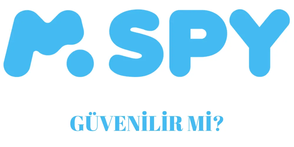 mSpy Güvenilir Mi? mSpy Kullanıcı Yorumları