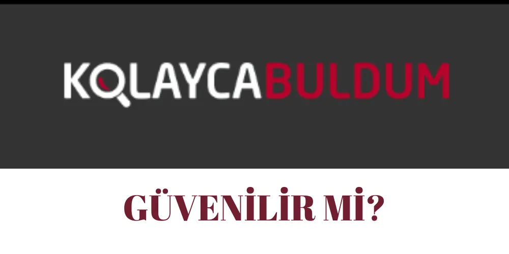 Kolaycabuldum.com Güvenilir Mi? Kolaycabuldum.com Müşteri Yorumları