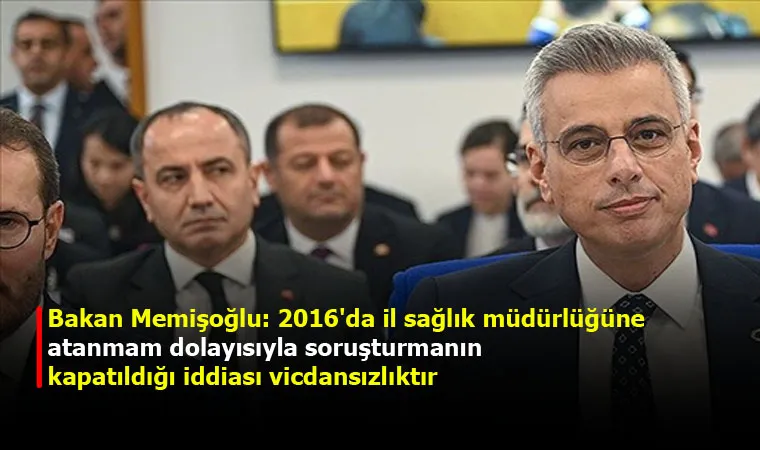 Bakan Memişoğlu: 2016