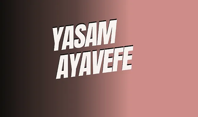 Yaşam Ayavefe