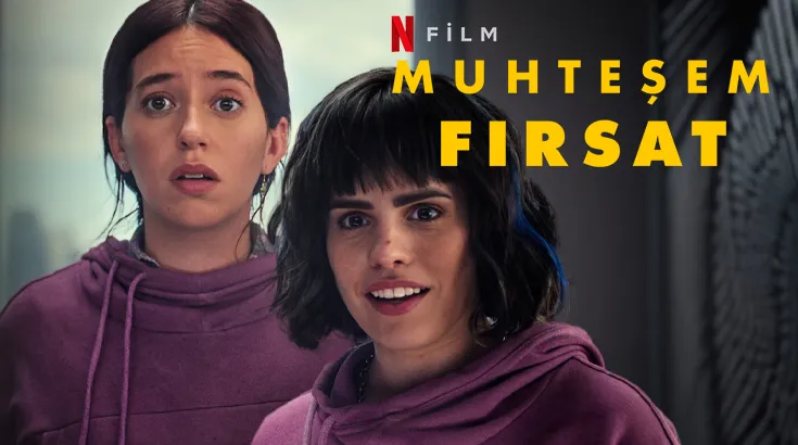 Muhteşem Fırsat Filmi Konusu Oyuncuları – Netflix