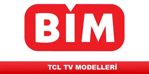 Bim TCL televizyon güncel kampanya fiyatları 2024