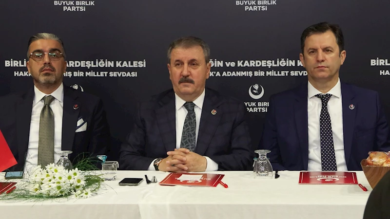 İstanbul- BBP Lideri Destici: Dünyanın hiçbir ülkesinde terör örgütünün partisi olmaz