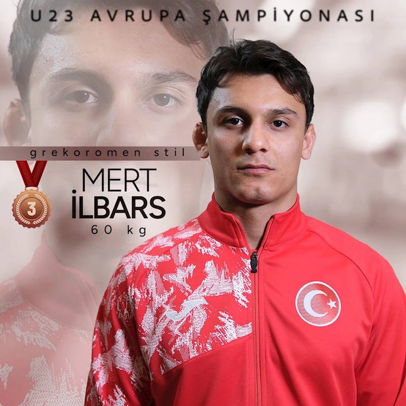 Mert İlbars, U23 Avrupa Güreş Şampiyonası’nda bronz madalyanın sahibi oldu