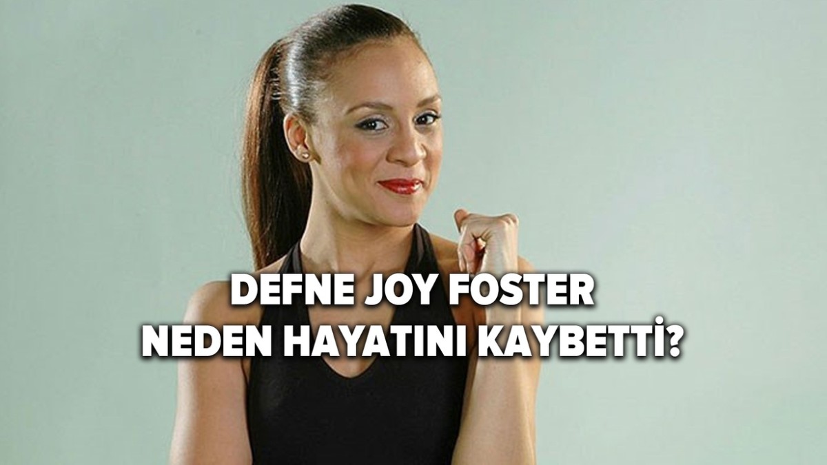 Defne Joy Foster neden öldü? Defne Joy Foster ölümü ile ilgili soruşturma nasıl sonuçlandı?